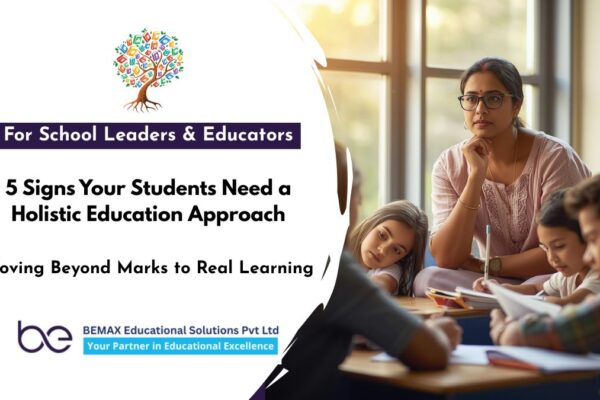 5 Signs Your Students May Need a Holistic Education Approach